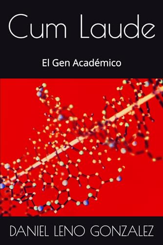 Cum Laude: El Gen Académico
