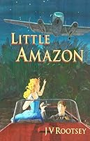 Little Amazon 0974265454 Book Cover