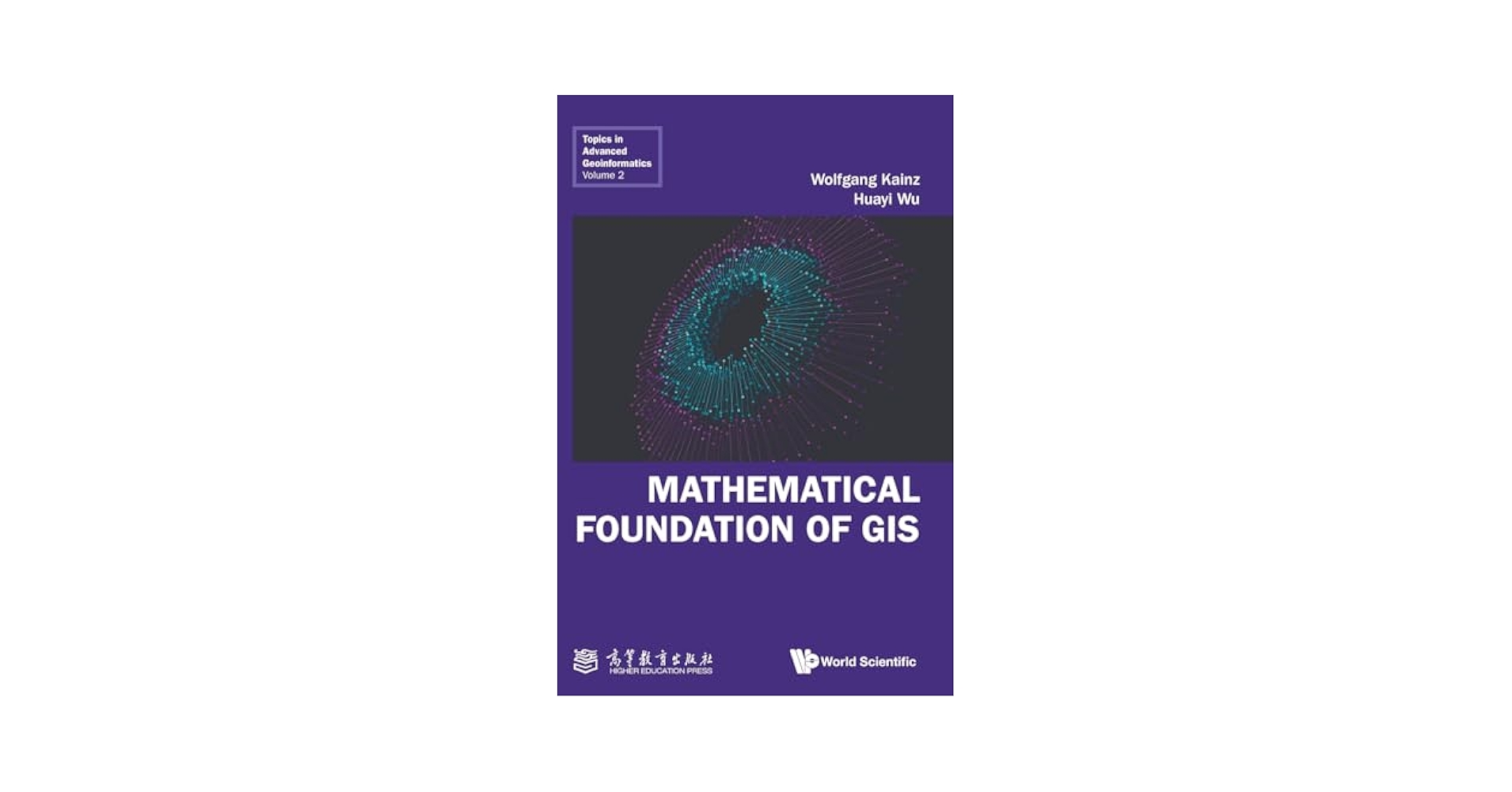Mathematical Foundation of GIS (Topics in Advanced