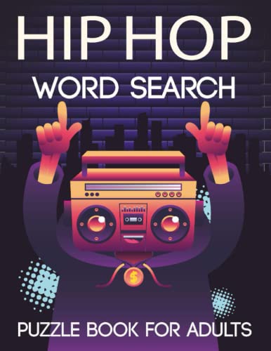Hip Hop Word Search Puzzle Book For Adults: Hip Hop Word Wordsearches - The LARGEST PRINT Word Search Game for Adults, Seniors, Kids With Solutions