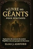  LE LIVRE DES GÉANTS POUR DÉBUTANTS: Exploration du contexte des anciens Nephilim et des écrits apocryphes des Observateurs