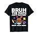 Bruh The Math Ain’t Mathin Skeleton Funny Teacher Halloween T-Shirt