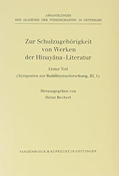 Zur Schulzugehorigkeit Von Werken Der Hinayana-Literatur. Teil 1
