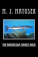 The Barracuda Strikes Back 1512240486 Book Cover