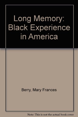 Long Memory: The Black Experience in America 0195029097 Book Cover