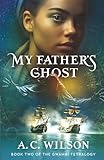 My Father's Ghost (Gwambi Tetralogy)