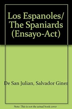 Paperback Los Espanoles/ The Spaniards (Ensayo-act) (Spanish Edition) [Spanish] Book