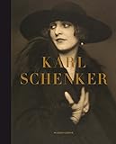  Karl Schenker’s Mondäne Bildwelten. Karl Schenker’s Glamorous Images: Museum Ludwig, Köln: The Master of Beauty