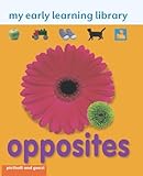Opposites (My Early Learning Library)