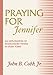 Praying for Jennifer