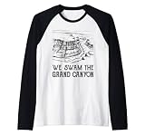 Colorado River Merchandise Wir sind im Grand Canyon geschwommen Raglan