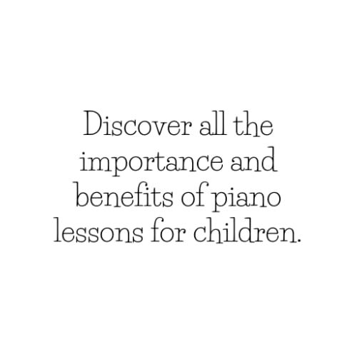 Discover all the importance and benefits of piano lessons for