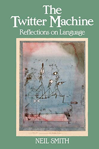 The Twitter Machine: Reflections on Language 0631169261 Book Cover