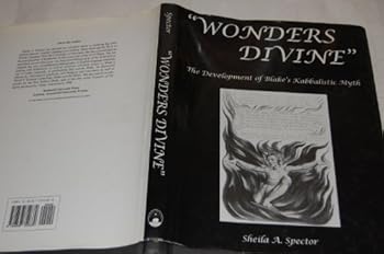 Hardcover Wonders Divine: The Development of Blake's Kabbalistic Myth Book