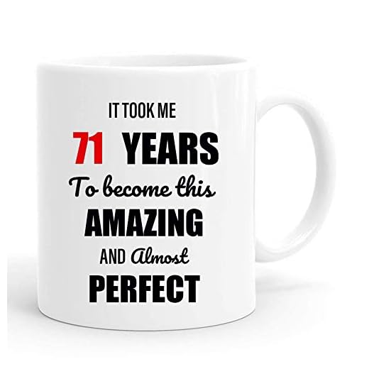 Me tomó 71 años convertirme en esta taza increíble y casi perfecta, regalo de cumpleaños número 71 para hombres, divertidos regalos de cumpleaños de 1949 de 71 años, tazas de café de 11 oz para él, am