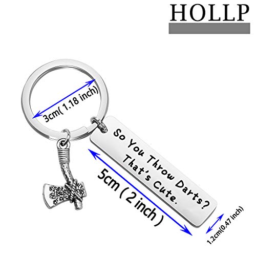 HOLLP Funny Axe Throwing Gift Axe Throwing Keychain So You Throw Darts? That’s Cute Keychain Gift for Axe Thrower2