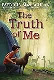 The Truth of Me: A Poignant Summer Story About a Grandmother and Courage for Children (Ages 6-10)