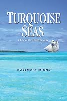 Turquoise Seas: A Tale of the Old Bahamas 9768231920 Book Cover