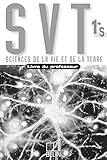  Sciences de la vie et de la Terre 1re S (Livre du professeur)