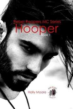 Rebel Reapers MC Series: Hooper Book One - Book #1 of the Rebel Reapers MC