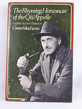 The rhyming horseman of the QuAppelle: Captain Stanley Harrison