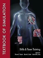 Textbook of Simulation: Skills and Team Training 0984617108 Book Cover