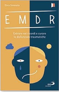 Vedi scheda su Amazon EMDR. Entrare nelle memorie per curare il trauma infantile