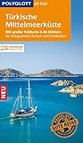 POLYGLOTT on tour Reiseführer Türkische Mittelmeerküste: Mit großer Faltkarte, 80 Stickern und individueller App