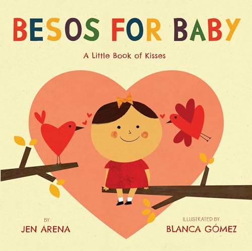 Image of Besos for Baby: A Little Book of Kisses (Little Libros of Love, 1) (Spanish and English Edition)