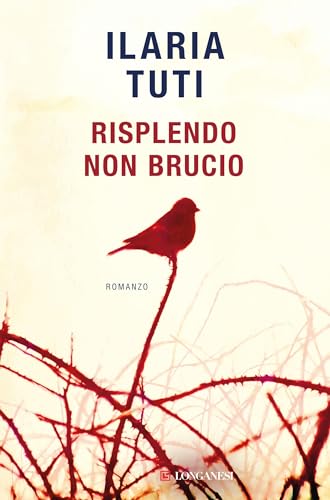 Risplendo non brucio (Italian Edition)