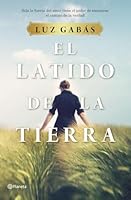 El latido de la tierra 8408214284 Book Cover