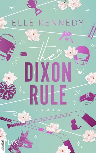 The Dixon Rule (Campus Diaries 2) (German Edition)