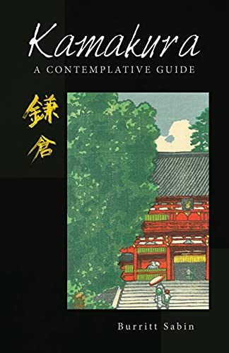 Kamakura: A Contemplative Guide (English Edition)
