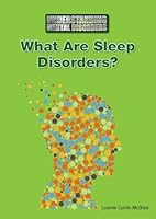 What Are Sleep Disorders? 1601529309 Book Cover