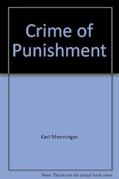 Hardcover The Crime of Punishment. Book