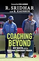 COACHING BEYOND: My Days with the Indian Cricket Team 9355208847 Book Cover