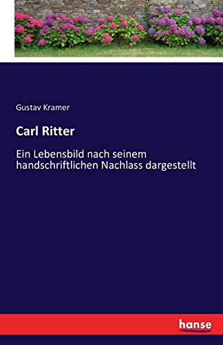 Carl Ritter: Ein Lebensbild nach seinem handsch... [German] 3741173754 Book Cover