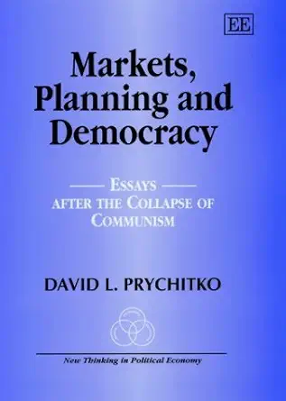 Markets, Planning and Democracy: Essays after the Collapse of Communism book cover