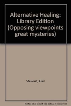 Hardcover Alternative Healing: Opposing Viewpoints Book