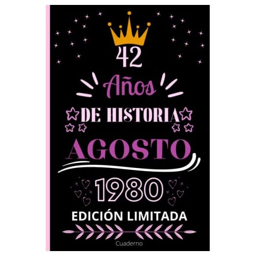 Cuaderno, 42 AÑOS DE HISTORIA AGOSTO 1980 EDICIÓN LIMITADA: Cuaderno de cumpleaños para ella, regalo de cumpleaños único de 42 años para niñas, hija, ... nacido en Agosto, cuaderno de cumpleaños.