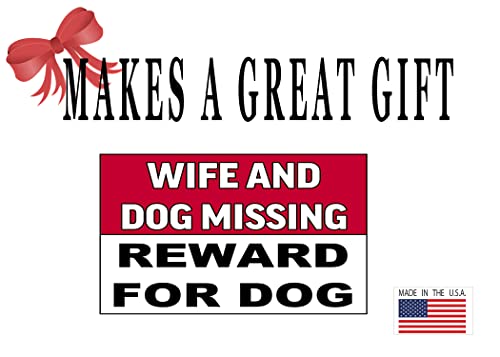 Image of Rogue River Tactical Sarcastic Large Funny Auto Window Decal Bumper Sticker Wife and Dog Missing Reward for Dog Car Truck RV Boat 3x5 Inch