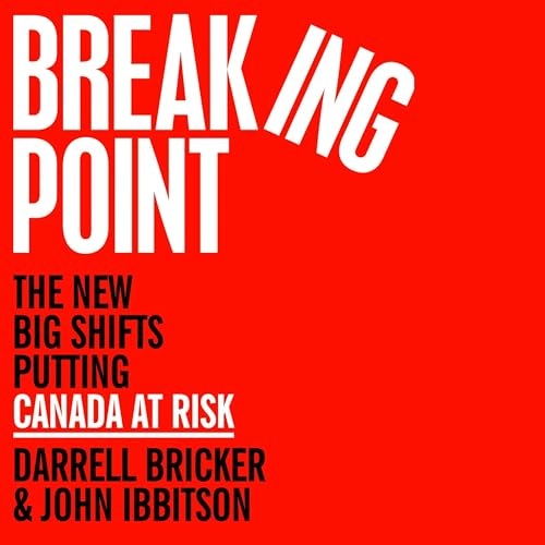 Darrell Bricker, John Ibbitson - Breaking Point episode artwork