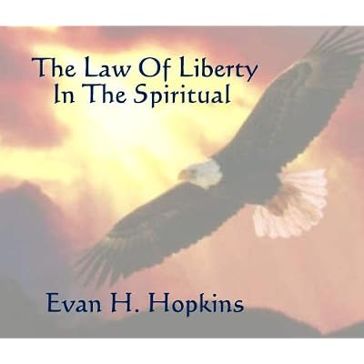 The Law Of Liberty In The Spiritual Life
