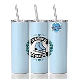 I'd Rather Be Ice Skating Skinny Tumbler 20oz with Straw Insulated Water Bottle Gift