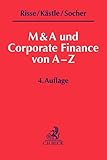  M&A und Corporate Finance von A-Z