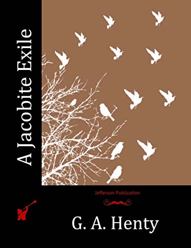 A Jacobite Exile 1515206629 Book Cover