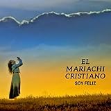 El Mariachi Cristiano