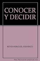CONOCER Y DECIDIR 9681909550 Book Cover
