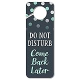 Graphics and More Do Not Disturb Come Back Later Plastic Door Knob Hanger Sign