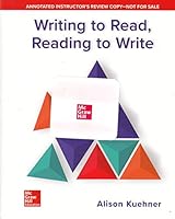 Writing to Read, Reading to Write | First Edition | Teacher's Annotated Edition 1259278921 Book Cover